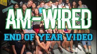 AM Wired 2016-2017 END OF THE YEAR VIDEO