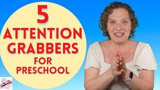 Preschool Attention Getters | 5 Attention Grabbers for Preschool You Can Use Right Now!