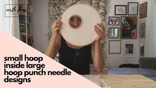 Double Hoop Punch Needle Art + How to Create Blank Space in an Art Piece