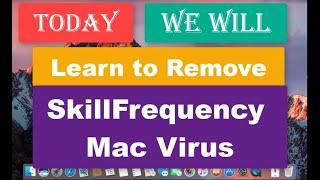 SkillFrequency Mac adware Virus Removal Instructions (Mac)