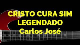 CRISTO CURA SIM - 07 | CARLOS JOSÉ E A HARPA CRISTÃ