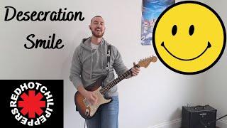 Desecration Smile - Red Hot Chili Peppers (Guitar Cover)