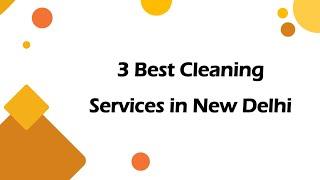 3 Best Cleaning services in Delhi, Delhi 2025 | Cleaning agencies