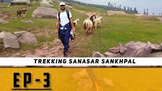 Sanasar shankhpal trek episode-3 | new experience with 100+ trekkers | vlog-34