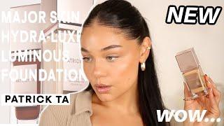 NEW PATRICK TA Hydra Luxe Luminous Foundation REVIEW…Is it worth the $?