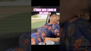 CAR BIRTH!? | I WENT INTO LABOR IN MY CAR#baby #pregnancy #carbirth #labor