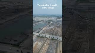 Toàn cảnh Sun Urban City Hà Nam tuần 3 tháng 9