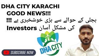 GOOD NEWS FOR DHA INVESTOTRS | DHA CITY KARACHI