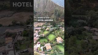 Where to Stay in the Sacred Valley in Peru - Hotel Andenia