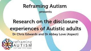 Research on disclosure experiences of Autistic adults