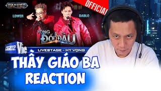 Thầy Giáo Ba Reaction Hy Vọng - Lower x DABLO | Rap Việt tập 7 2024 [Team Karik]