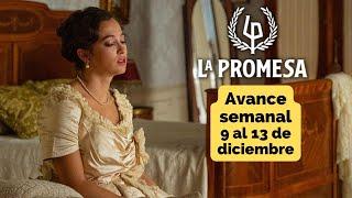 LA PROMESA Avance Semanal del 9 al 13 de diciembre PELAYO planta a CATALINA en plena boda #lapromesa