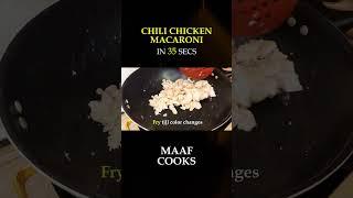 Chili Chicken Macaroni recipe in 35 seconds | MAAF COOKS