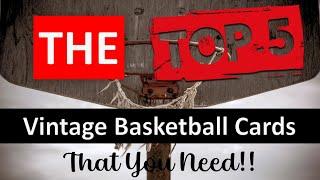 The Top 5 Vintage Basketball Cards EVERY Collection Needs!! (The Affordable Ones)