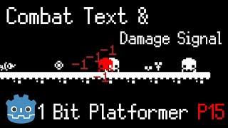 Floating Combat Text System & Health Damage Signals ~ 1 Bit Platformer [Part 15] Godot