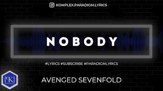 Avenged Sevenfold - Nobody (Lyrics) | Life Is But A Dream #lifeisbutadream