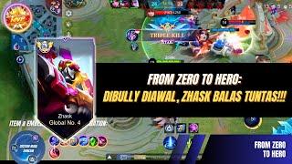 FROM ZERO TO HERO: DIBULLY DIAWAL, ZHASK BALAS TUNTAS!!! #zhasktop1global #zhaskgameplay