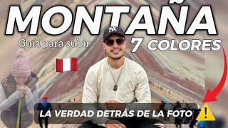 ️FUE HORRIBLE ‼️GUIA: MONTAÑA DE LOS 7 COLORES - PERÚ  Así es la subida: Lo que debes saber 