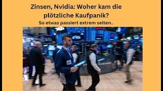 Zinsen, Nvidia: Woher kam die plötzliche Kaufpanik? Videoausblick