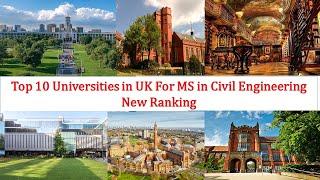 Top 10 UNIVERSITIES IN UK FOR MS IN CIVIL ENGINEERING New Ranking