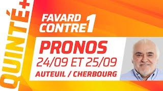 PRONOSTICS QUINTÉ+ 24 ET 25 SEPTEMBRE : Gilles Favard clash Guillaume Covès | Favard Contre 1