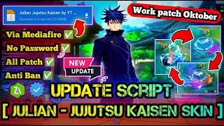 SCRIPT SKIN JULIAN JUJUTSU KAISEN JJK FULL EFFECT NO PASSWORD TERBARU NEW PATCH MEDIAFIRE P3