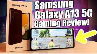 Samsung Galaxy A13 5G Gaming Review!