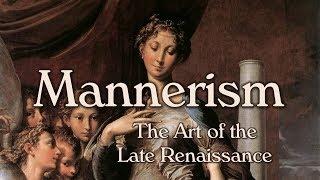 Mannerism (Late Renaissance Art)