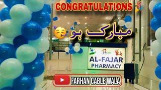 Congratulations  | Al Fajar Pharmacy Opening In Baghbanpura Lahore | Farhan Cable Wala