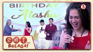 EAT BULAGA | Happy Birthday, Atasha Muhlach!