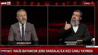 #CANLI.. TV’DE İLK.. Ebu Hanzala Künyeli Halis Bayancuk Kırmızı Masa'da...