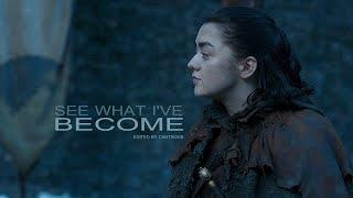 Arya Stark // See What I've Become