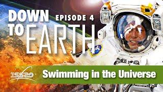 Swimming in the Universe | Down To Earth - S1:E4