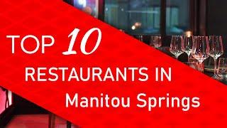 Top 10 best Restaurants in Manitou Springs, Colorado