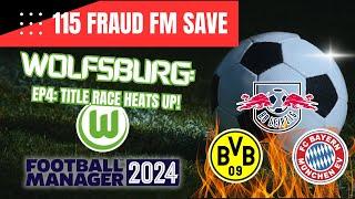 115 FM Wolfsburg Save Episode 4: Title Race Heats Up!