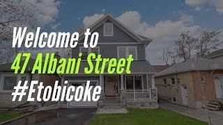 Introducing 47 Albani Street, Etobicoke, ON - Dave Ayres and Ana Cruz