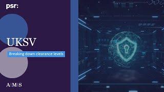 PSR - UKSV Clearance Levels