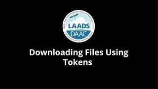 Downloading Files Using NASA LAADS DAAC Tokens