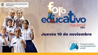 Foro Educativo Nacional 2022  - Día 1 - Momento 1