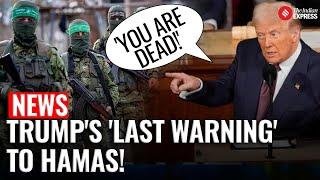 Donald Trump Delivers 'Last Warning' to Hamas, Demands Release of Hostages | Israel Hamas War