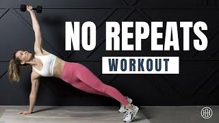 Bring the Heat NO REPEATS! Total Body Workout