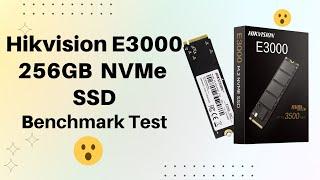 Hikvision E3000 256GB NVMe SSD Benchmark Test