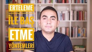 Üşeniyorum Öyleyse Yarın: Erteleme ile Başa Çıkma