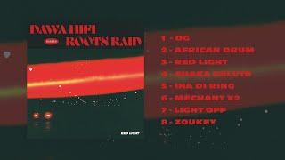 Dawa Hifi meets Roots Raid - Red Light (Full album)