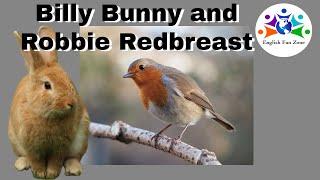 Billy Bunny and Robbie Redbreast in English