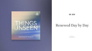 Renewed Day by Day: Things Unseen with Sinclair B. Ferguson