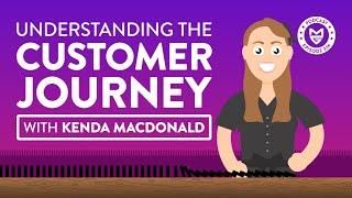 Understanding the Customer Journey with Kenda Macdonald