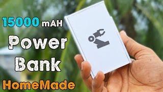 HomeMade 15000mAH Power Bank - How to Make a Rechargeable POWER BANK