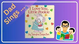 Sandra Boynton's I LOVE YOU LITTLE POOKIE - Kids Book Sing-along