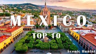 10 Best Places To Visit In Mexico | Mexico Travel Guide